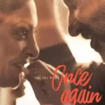 Come Fall In Love Once Again